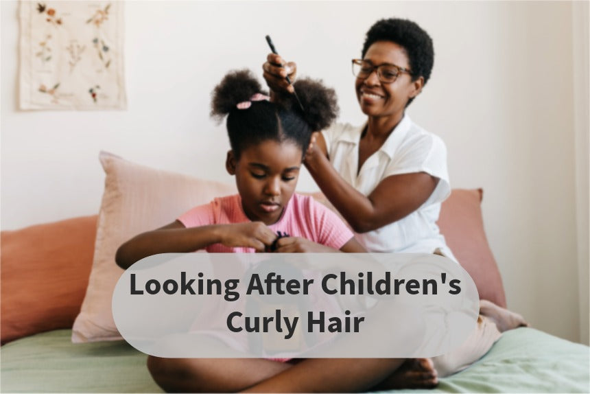 How to Care for Your Child's Curly Hair: A Parent's Guide